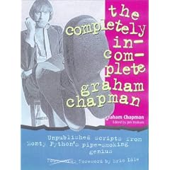 The Completely Incomplete Graham Chapman