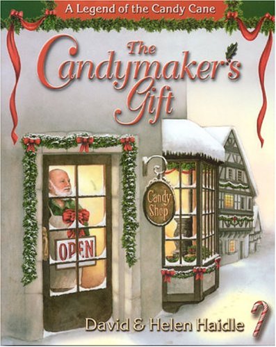 The Candymaker's Gift: The Legend of the Candy Cane under Holidays in The Books Store