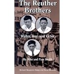 The Reuther Brothers: Walter, Roy, and Victor (Great Lakes Books) book cover