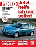 Jetzt helfe ich mir selbst (Band 246): Ford Focus, Turnier / C-Max