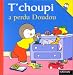 T'choupi a perdu Doudou T'choupi a perdu Doudou