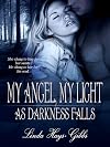 My Angel, My Light As Darkness Falls