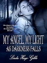 My Angel, My Light As Darkness Falls