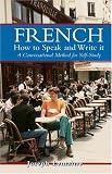 French: How to Speak and Write It