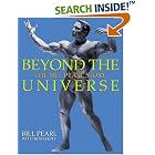 Beyond The Universe: The Bill Pearl Story by  Bill Pearl and Kim Shott