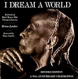 I Dream a World : Portraits of Black Women who Changed America