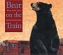 Bear on the Train