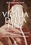 La vigilia della fine