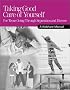 Taking Good Care of Yourself: For Teens Going Through Separation and Divorce