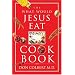The What Would Jesus Eat Cookbook
