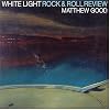 White Light Rock & Roll Review
