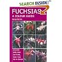 Fuchsias: A Colour Guide