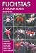 Fuchsias: A Colour Guide
