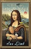Girl, (Nearly) 16: Absolute Torture (Readers Circle)
