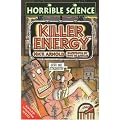 Killer Energy (Horrible Science)