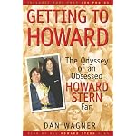 Getting to Howard: The Odyssey of an Obsessed Howard Stern Fan book cover