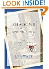 Shadows at the Spring Show: An Antique Print Mystery (Antique Print Mysteries)