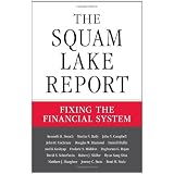 The Squam Lake Report: Fixing the Financial System