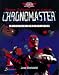 Books : Chronomaster: The Official Strategy Guide (Prima's Secrets of the Games)