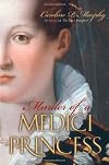 Murder of a Medici Princess