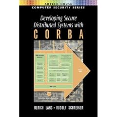 Developing Secure Distributed Systems With Corba (Artech House Computer Security)