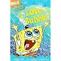 For the Love of Bubbles (SPONGEBOB SQUAREPANTS CHAPTER BOOKS) (Paperback)