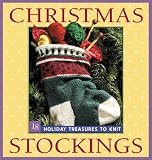 Christmas Stockings: Holiday Treasures to Knit (Christmas) image