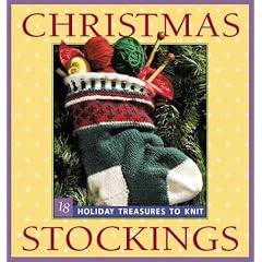 Christmas Stockings: 18 Holiday Treasures to Knit