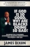 If God is So Good, Why are Blacks Doing So Bad?