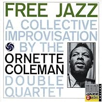 Free Jazz (A Collective Improvisation)