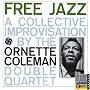 Free Jazz (A Collective Improvisation) Free Jazz (A Collective Improvisation)
