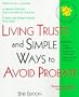 Living Trusts: And Simple Ways to Avoid Probate With Forms (Legal Survival Guides)
