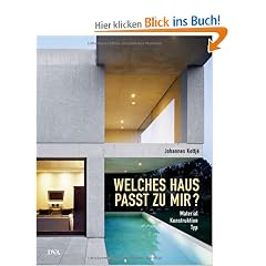 Welches Haus passt zu mir?: Material - Konstruktion - Typ