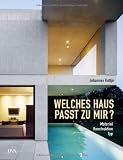 Welches Haus passt zu mir?: Material - Konstruktion - Typ - Johannes Kottj&eacute;