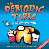 Basher Science: The Periodic Table: Elements with Style!by Adrian Dingle