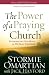 The Power of a Praying� Church: Experiencing God Move as We Pray Together by Stormie Omartian, Jack Hayford