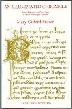 An Illuminated Chronicle: Some Light on the Dark Ages of Saint Milburgas Lifetime