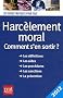 Harc�lement moral : Comment s'en sortir ?