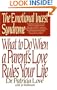 The Emotional Incest Syndrome: What to do When a Parent's Love Rules Your Life