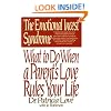 The Emotional Incest Syndrome: What to do When a Parent's Love Rules Your Life