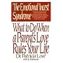 Emotional Incest Syndrome: What to Do When a Parent's Love Rules Your Life