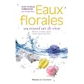Eaux florales, un nouvel art de vivre