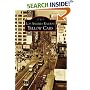 Los Angeles Railway Yellow Cars (CA) (Images of Rail)