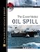 The
Exxon
Valdez
Oil
Spill
(Environmental
Disasters)