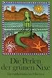 Die Perlen der gr�nen Nixe. Ein mathematisches M�rchen