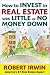 Books : How to Invest in Real Estate With Little or No Money Down