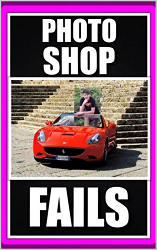 Memes: Ultimate Photoshop Fails: Funny Memes and Funny Pictures (Funny Jokes)