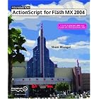 Foundation ActionScript for Macromedia Flash MX 2004 by Sham Bhangal
