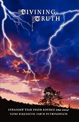 Divining Truth, Straight Talk From Source (the story)"