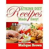 Atkins Diet Recipes Made Easy - Delicious Meals For A New You!
